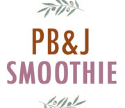 Thumb_collage-pbj-smoothie