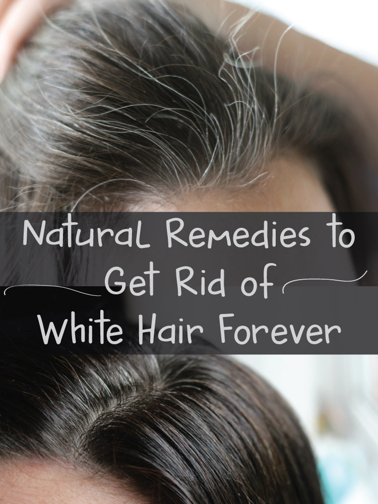 Natural-remedies-to-get-rid-of-white-hair-forever1