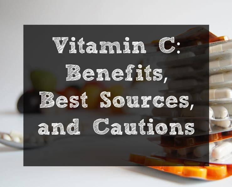 Vitamin-c-sources-benefits-and-cautions